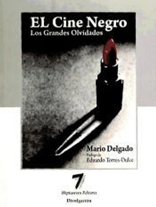 El cine negro : los grandes olvidados