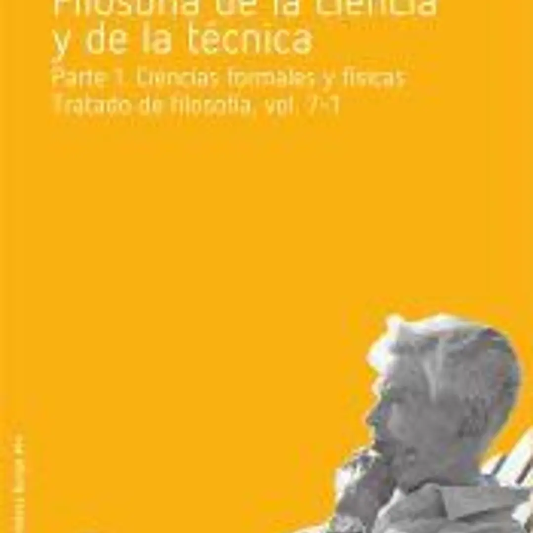 Filosofía de la ciencia y de la técnica: Parte I. Ciencias formales y físicas 1