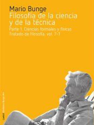Filosofía de la ciencia y de la técnica: Parte I. Ciencias formales y físicas