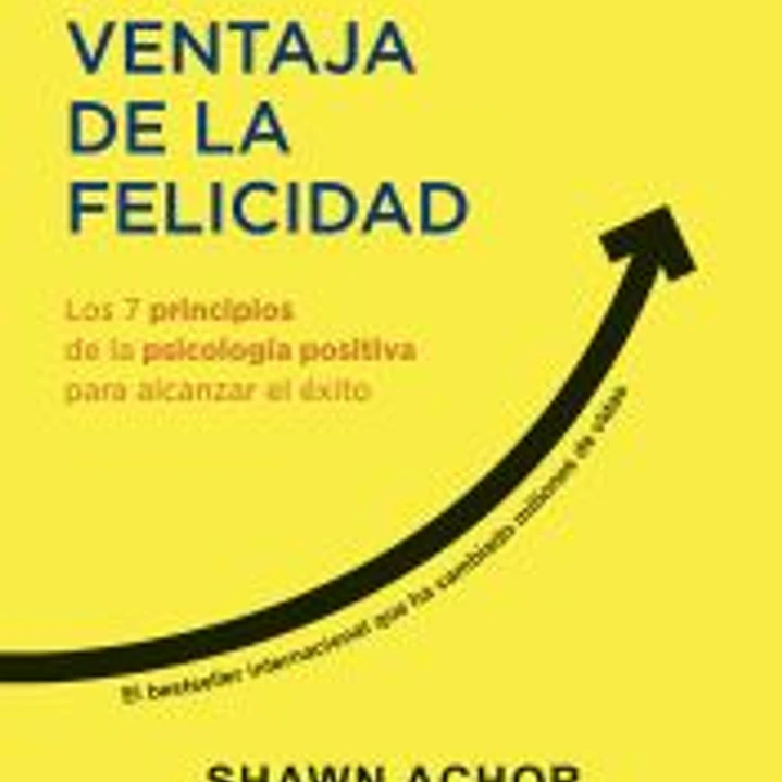 La ventaja de la felicidad 1