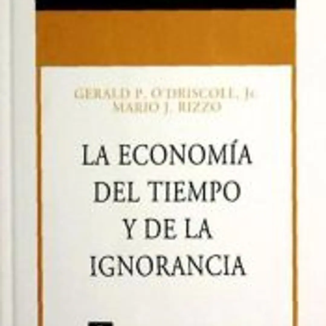 N.º 40: LA ECONOMÍA DEL TIEMPO Y DE LA IGNORANCIA. 1
