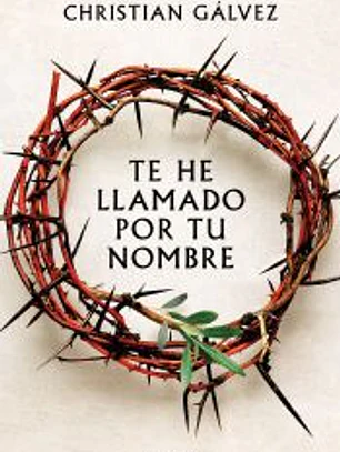 Te he llamado por tu nombre