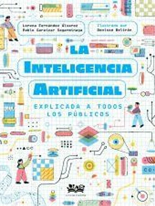 La inteligencia artificial explicada a todos los públicos
