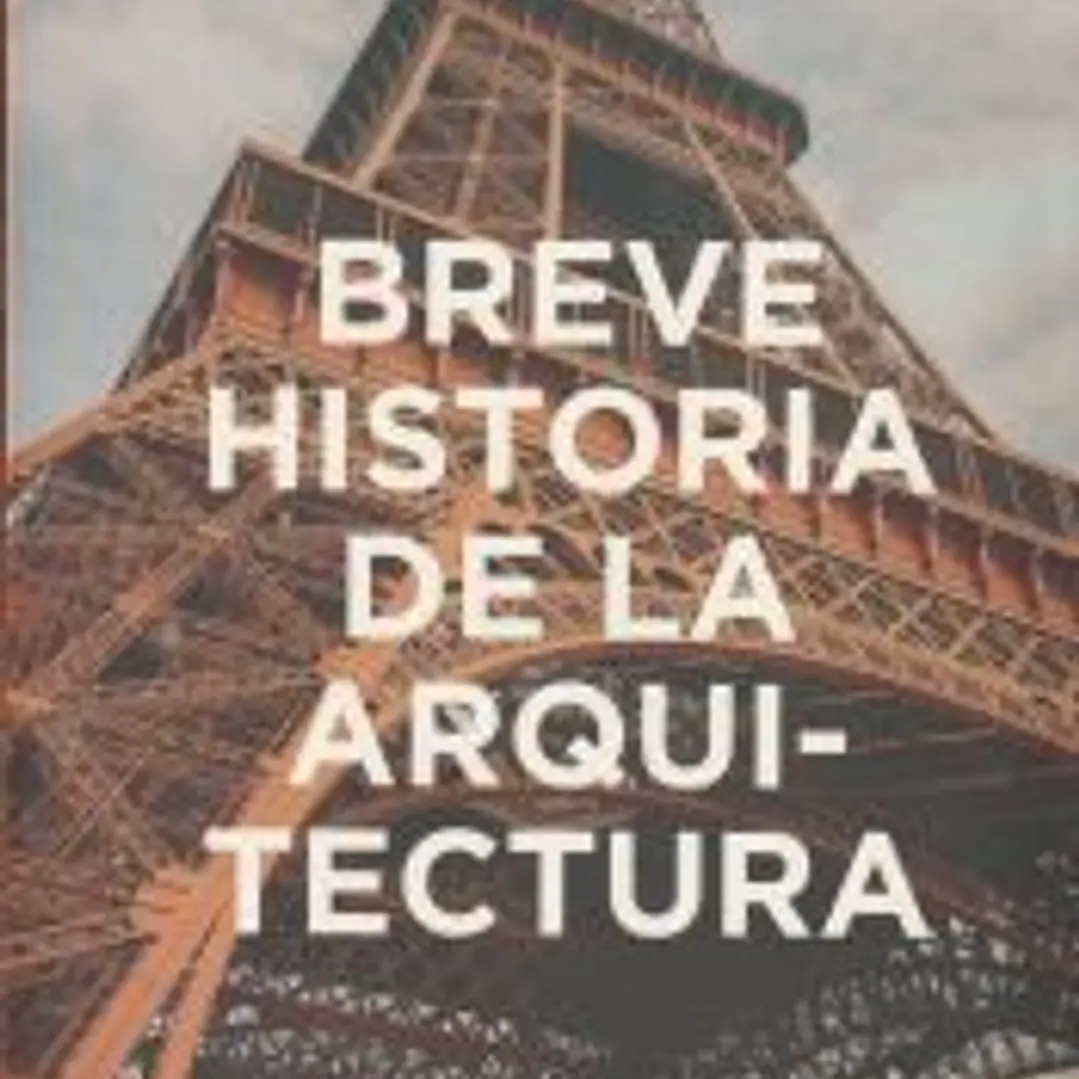 Breve historia de la arquitectura 1