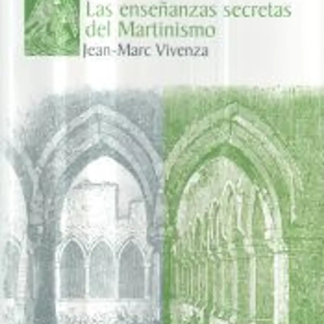 ENSEÑANZAS SECRETAS DEL MARTINISMO 1