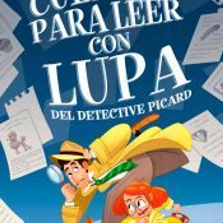 Cuentos para leer con lupa del detective piccard 1