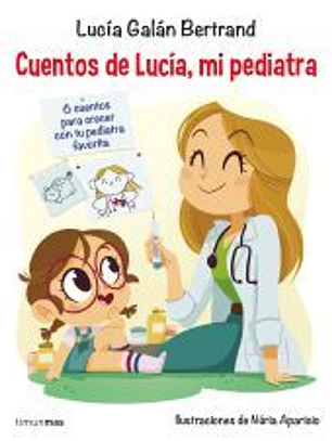 Cuentos de Lucía mi pediatra