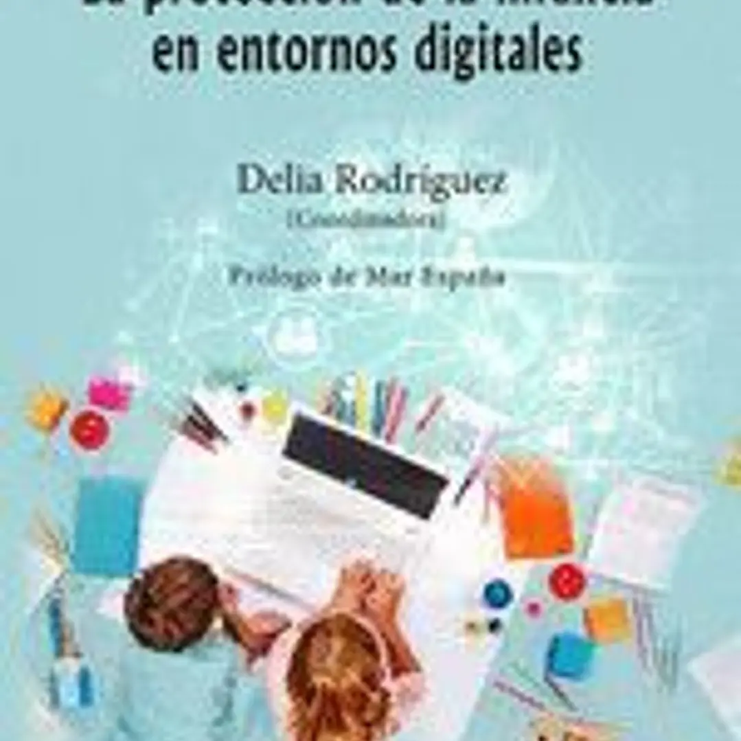 La protección de la infancia en entornos digitales 1
