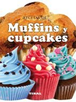 Cocina con forma. Recetas de muffins y cupcakes
