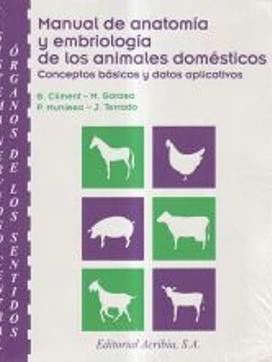 Sistema nervioso central y órganos de los sentidos Manual de anatomía y embriología de los animales domésticos