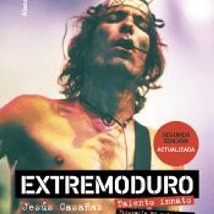 Extremoduro. Talento innato. Biografía no oficial 1