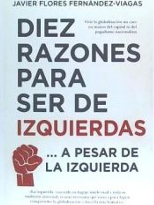 DIEZ RAZONES PARA SER DE IZQUIERDAS