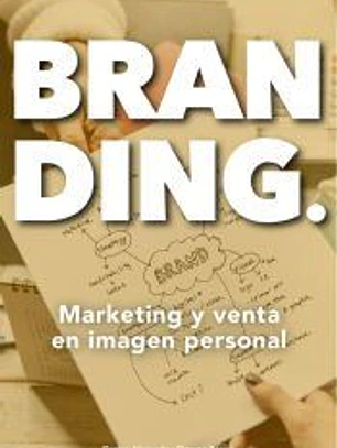 BRANDING. MARKETING Y VENTA EN IMAGEN PERSONAL