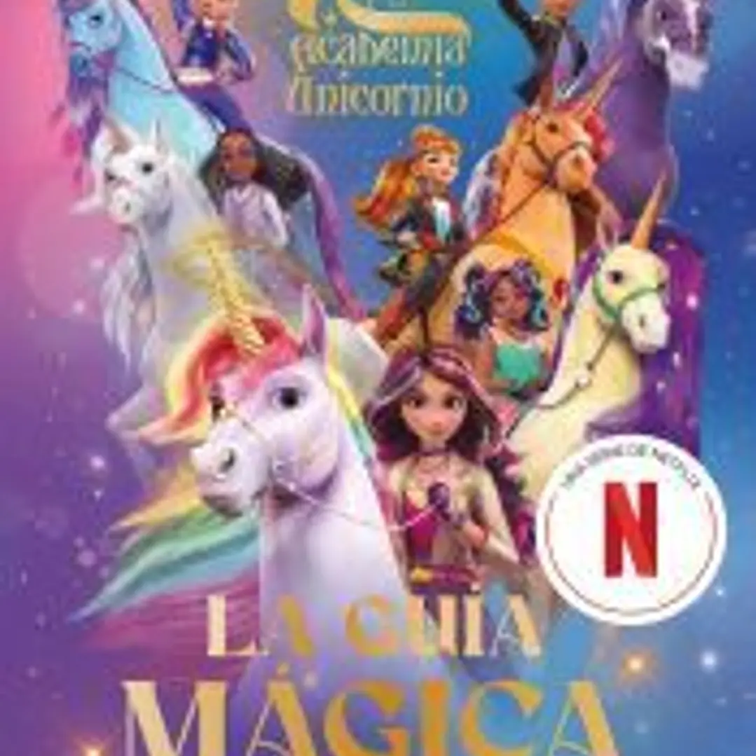 Academia Unicornio. La guía mágica 1