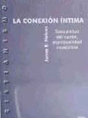 LA CONEXIÓN ÍNTIMA. Sexualidad del varón, espiritualidad masculina