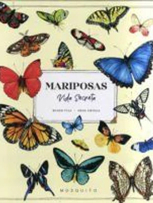 Mariposas. Vida Secreta