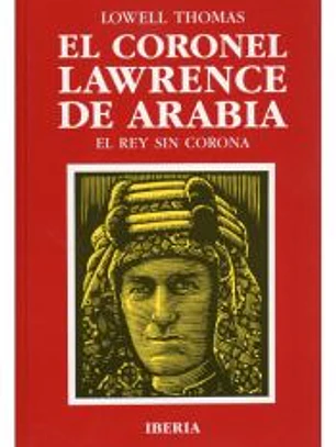 EL CORONEL LAWRENCE DE ARABIA