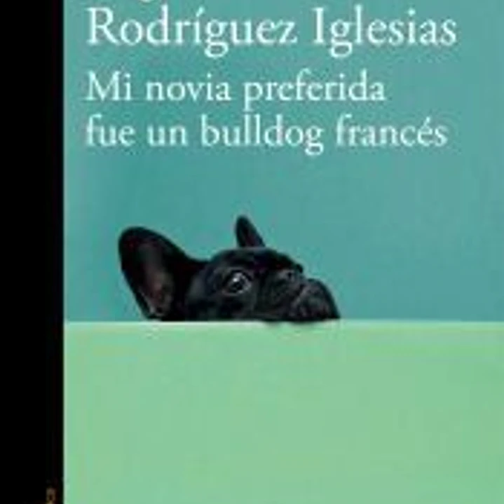 Mi novia preferida fue un bulldog francés 1