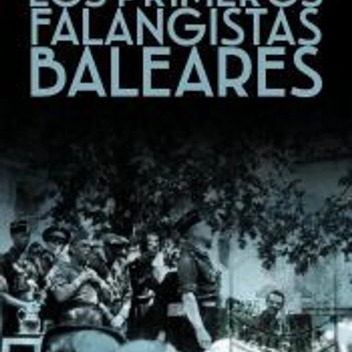 Los primeros falangistas mallorquines 1