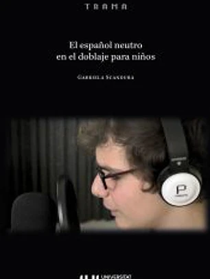 El español neutro en el doblaje para niños