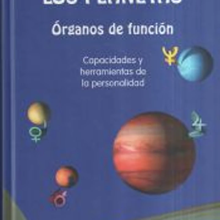 Los planetas: órganos de función (capacidades y herramientas de la personalidad) 1