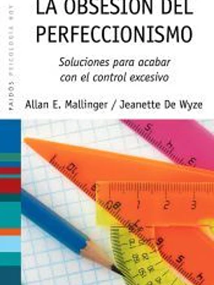 La obsesión del perfeccionismo