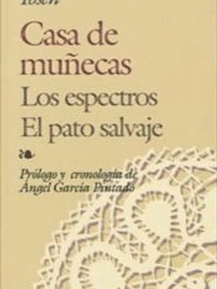 Casa de muñecas, Los espectros, El pato salvaje