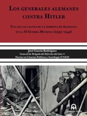Los generales alemanes contra Hitler