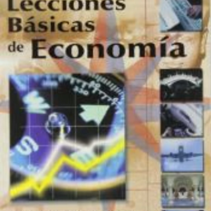 Lecciones básicas de economía 1