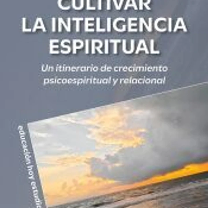 Cultivar la inteligencia espiritual 1