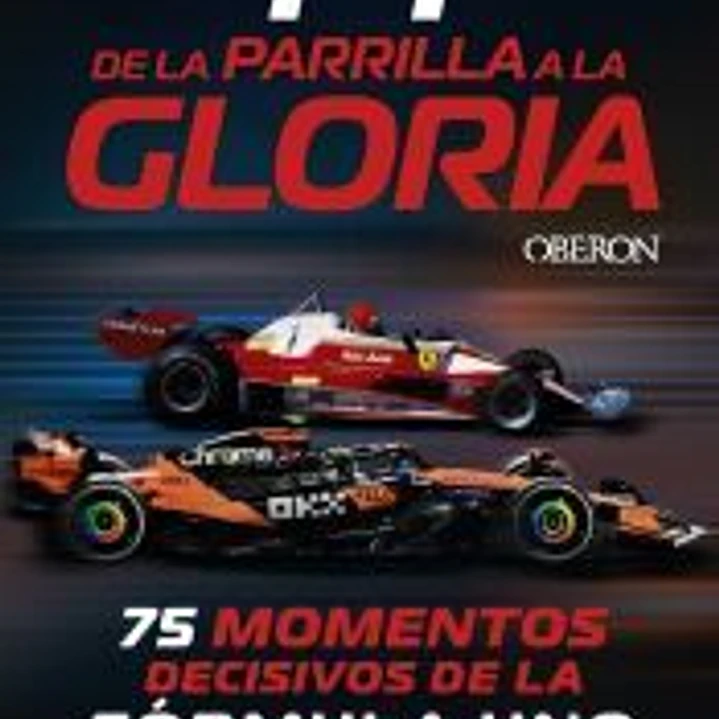 F1. De la parrilla a la gloria 1