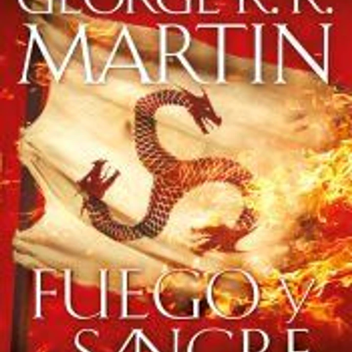 Fuego y Sangre (Canción de hielo y fuego) 1