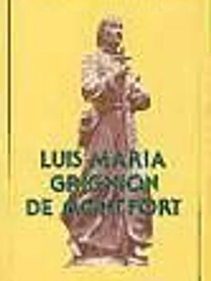 Luis María Grignion de Montfort (1673-1716)