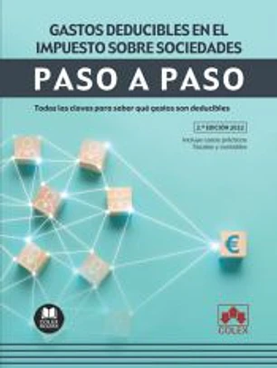 Gastos deducibles en el impuesto sobre sociedades. Paso a paso