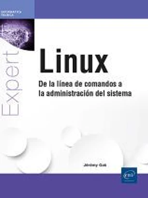 Linux - De la línea de comandos a la administración del sistema