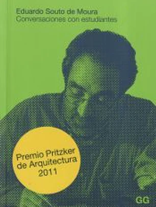 Eduardo Souto de Moura. Conversaciones con estudiantes
