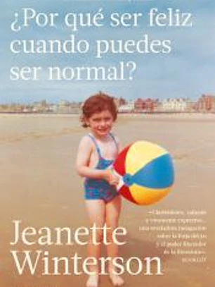 ¿Por qué ser feliz cuando puedes ser normal?