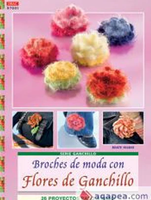 Serie Ganchillo nº1. BROCHES DE MODA CON FLORES DE GANCHILLO.