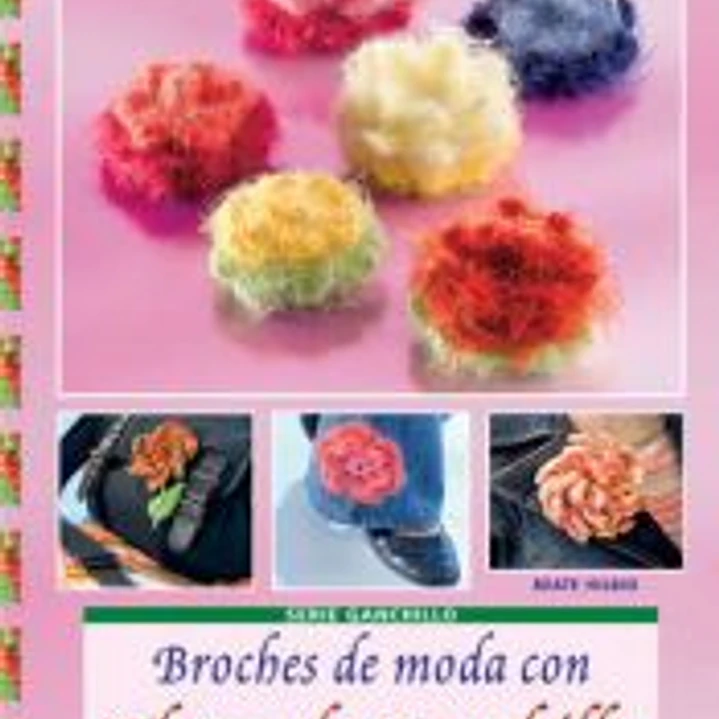 Serie Ganchillo nº1. BROCHES DE MODA CON FLORES DE GANCHILLO. 1