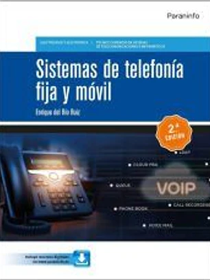 Sistemas de telefonía fija y móvil 2.ª edición
