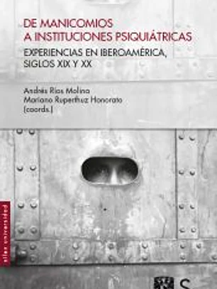 De manicomios a instituciones psiquiátricas