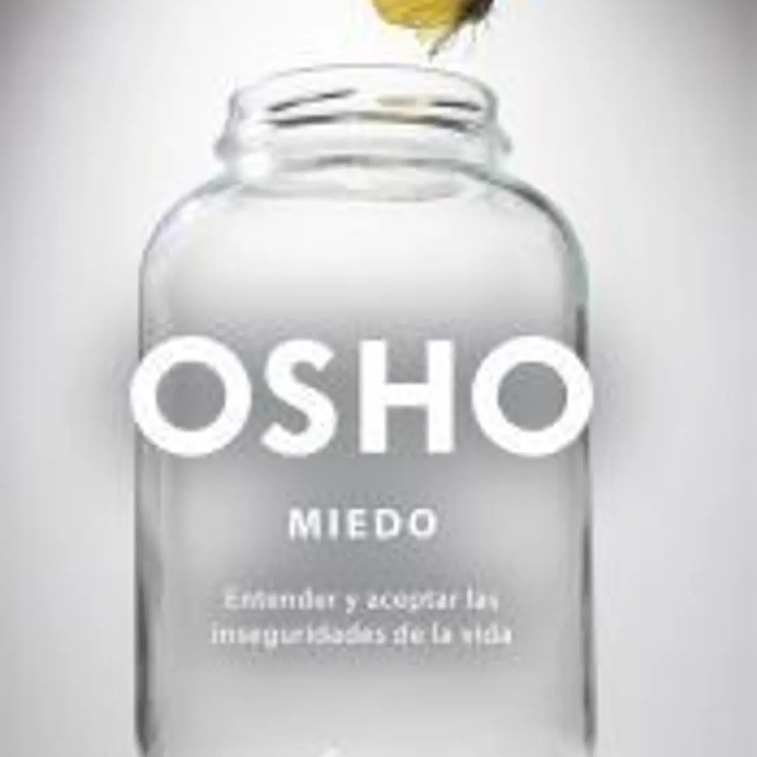 Miedo: entender y aceptar las inseguridades de la vida 1