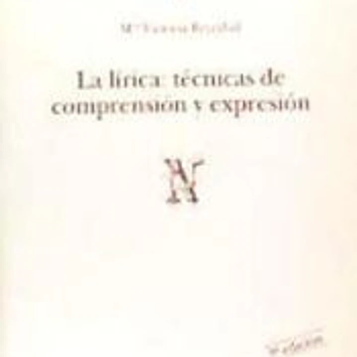La lírica: técnicas de comprensión y expresión (N) 1