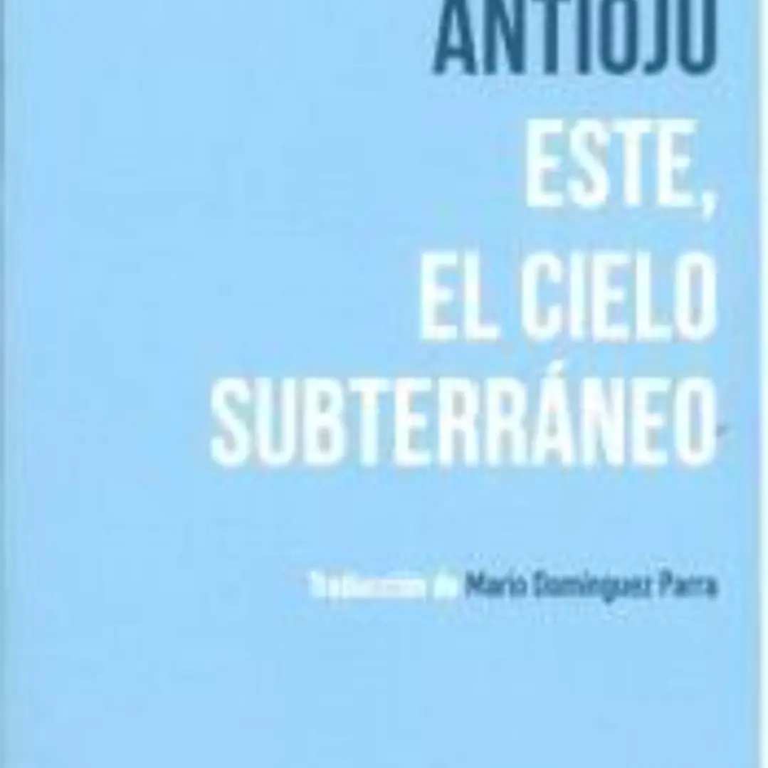 ESTE, EL CIELO SUBTERRÁNEO 1