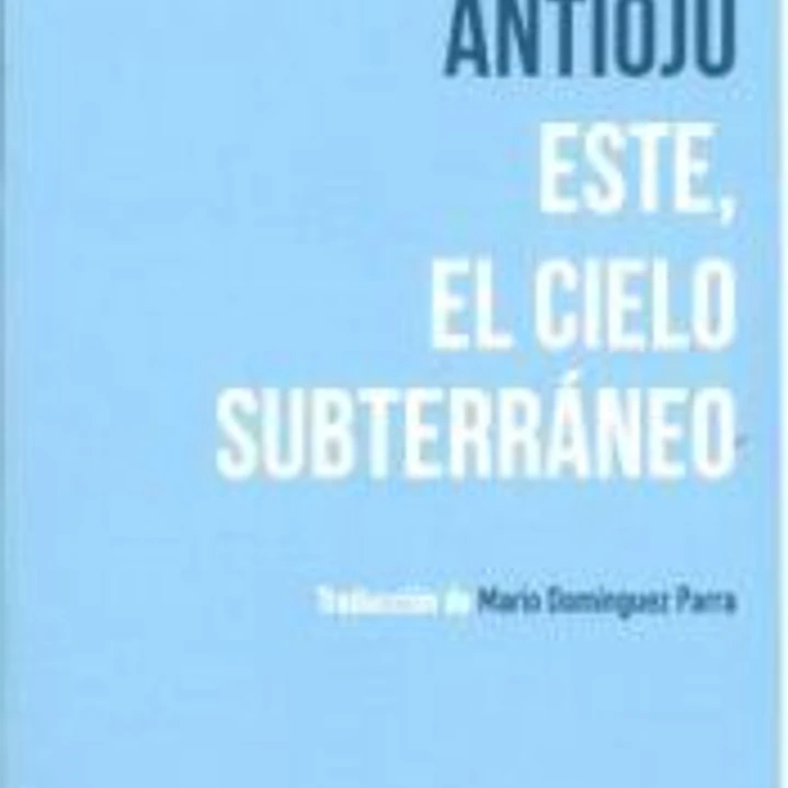 ESTE, EL CIELO SUBTERRÁNEO 1