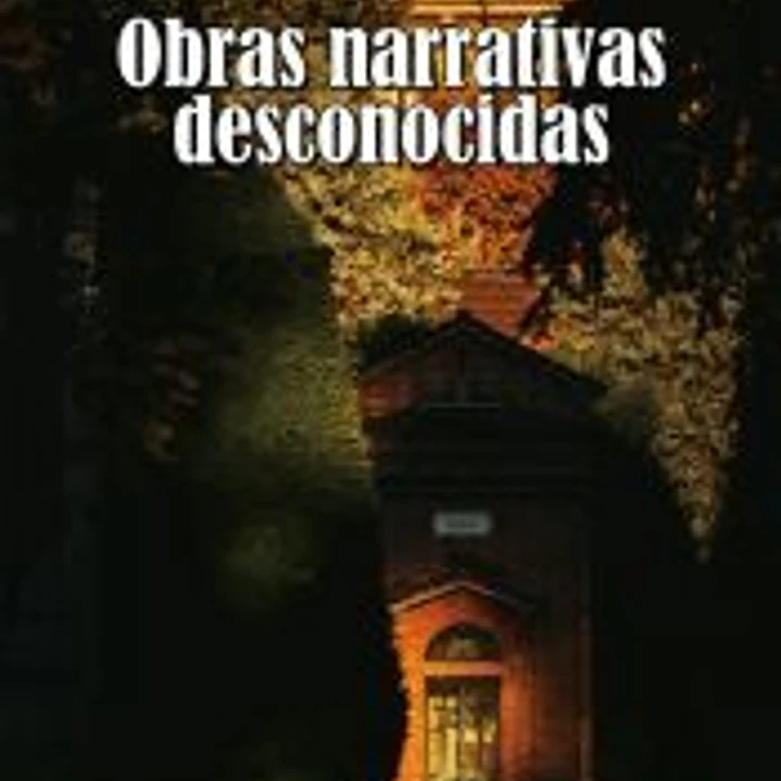 Obras narrativas desconocidas 1