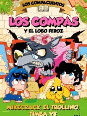 Los Compacuentos 3. Los Compas y el lobo feroz