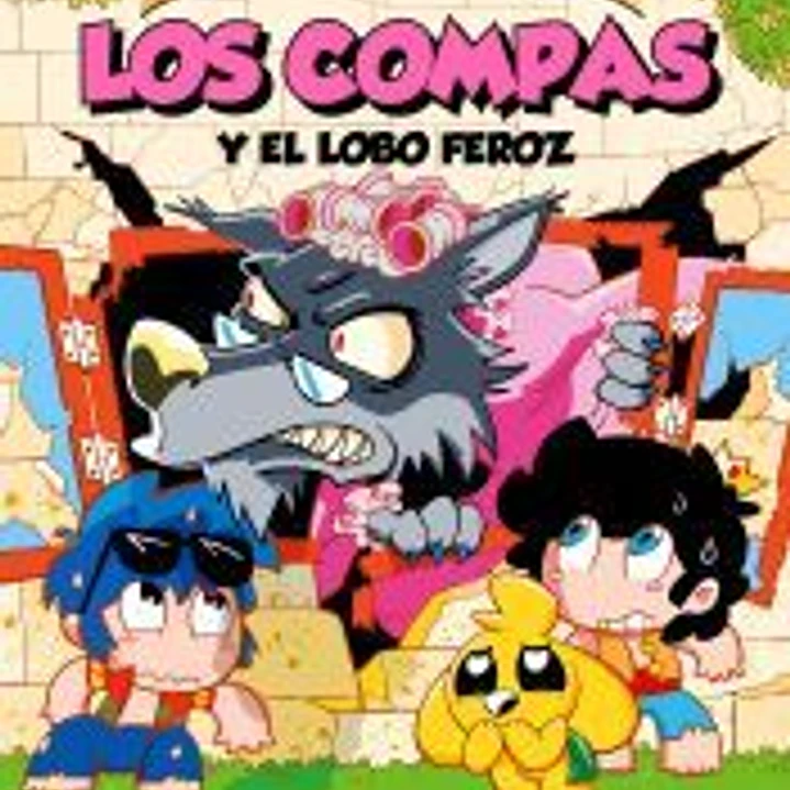 Los Compacuentos 3. Los Compas y el lobo feroz 1