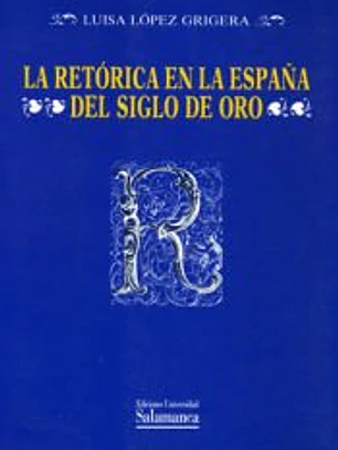 Retórica en la España del siglo de oro, la