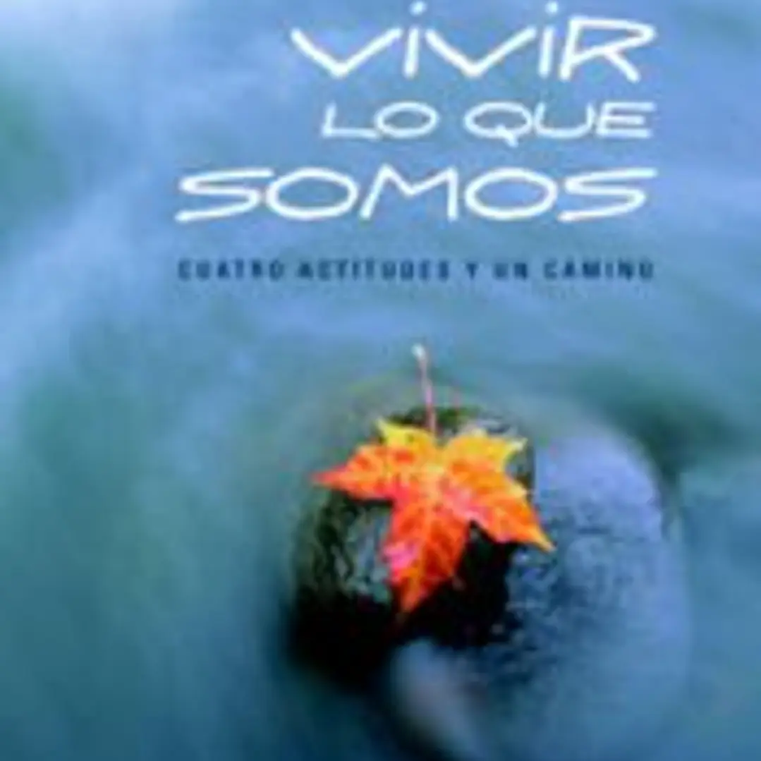 Vivir lo que somos 1
